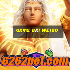 Game Bài Weibo