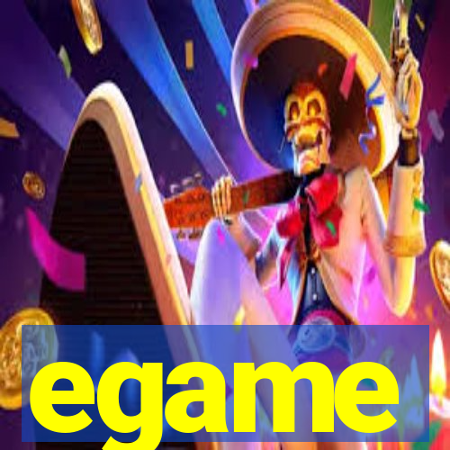 egame