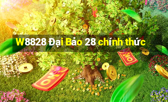 W8828 Đại Bảo 28 chính thức