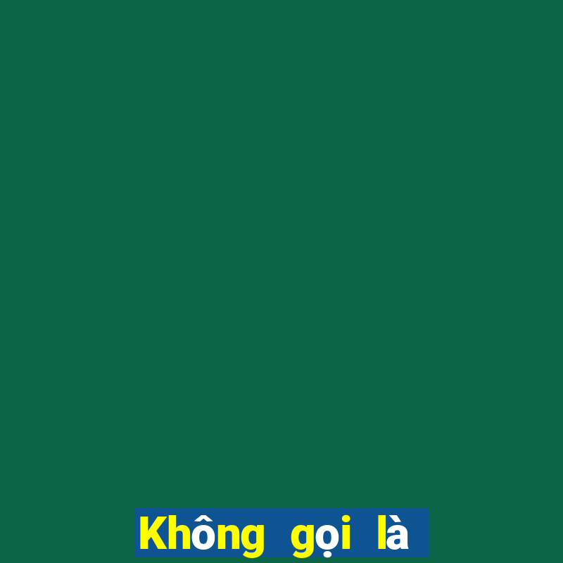 Không gọi là game bài