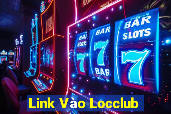 Link Vào Locclub