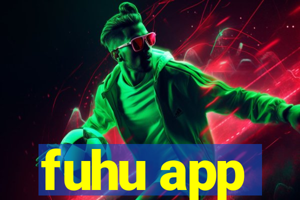 fuhu app