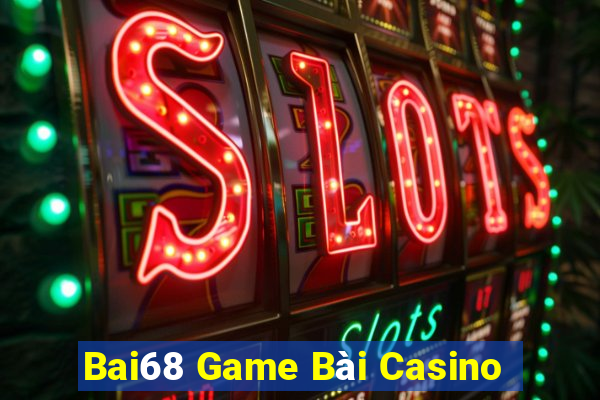 Bai68 Game Bài Casino