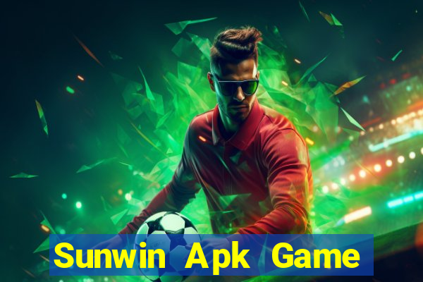 Sunwin Apk Game Bài 247 Club