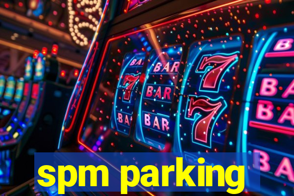 spm parking