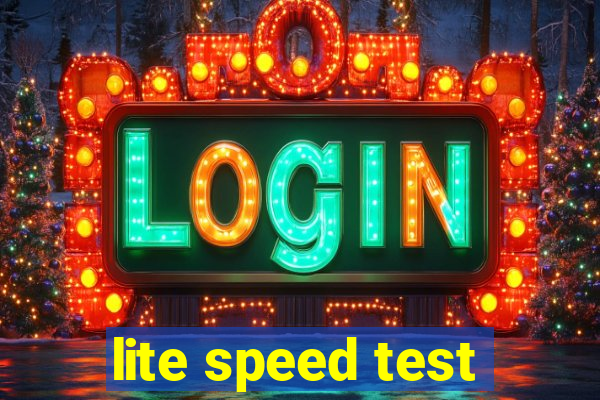 lite speed test