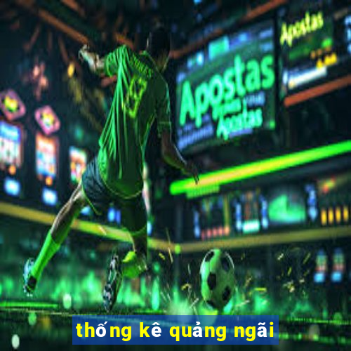 thong ke quang ngai