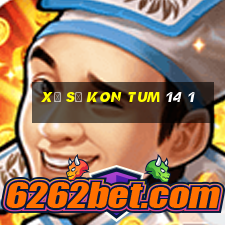 xổ số kon tum 14 1