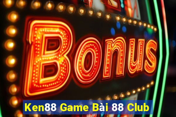 Ken88 Game Bài 88 Club