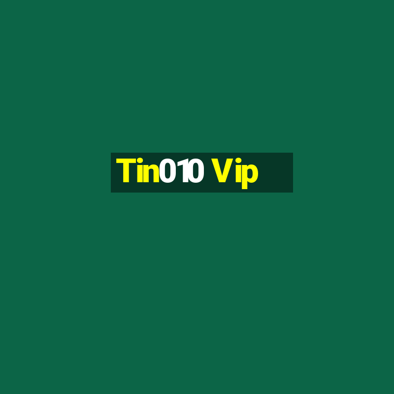 Tin010 Vip