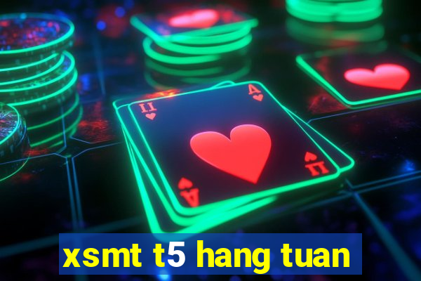 xsmt t5 hang tuan