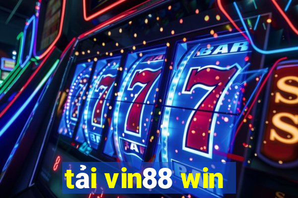 tải vin88 win