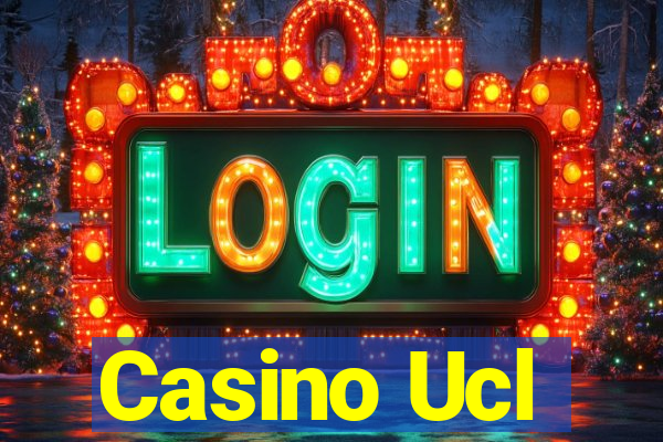 Casino Ucl