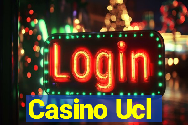 Casino Ucl