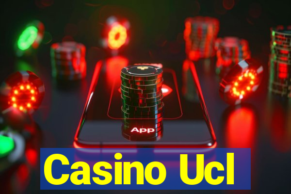 Casino Ucl