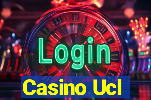 Casino Ucl