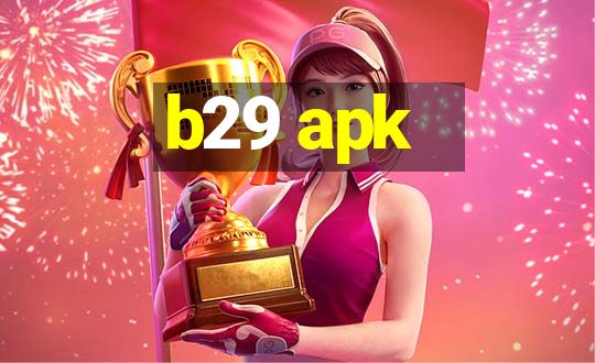 b29 apk