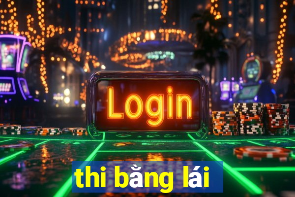 thi bằng lái