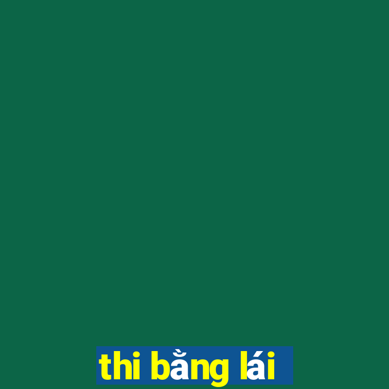 thi bằng lái