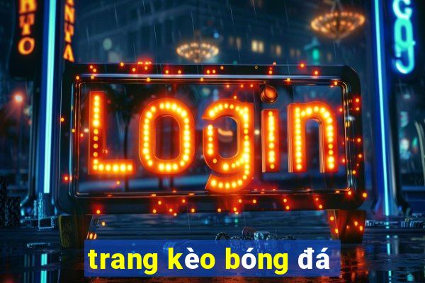 trang kèo bóng đá