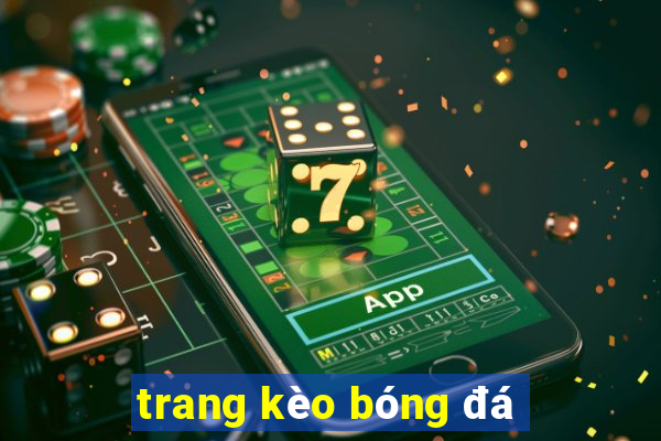 trang kèo bóng đá