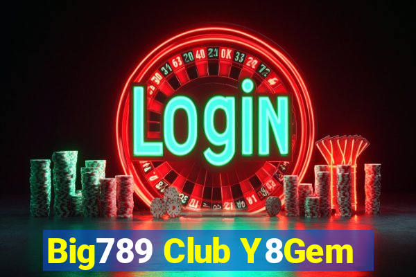 Big789 Club Y8Gem