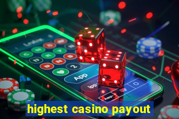 highest casino payout