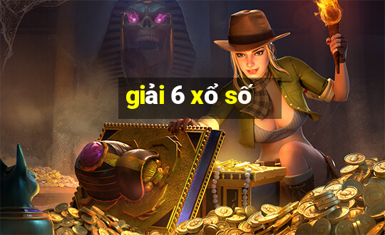 giải 6 xổ số