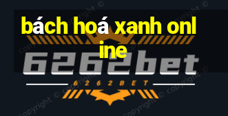 bách hoá xanh online