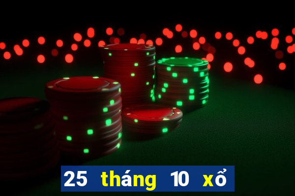 25 tháng 10 xổ số đồng nai