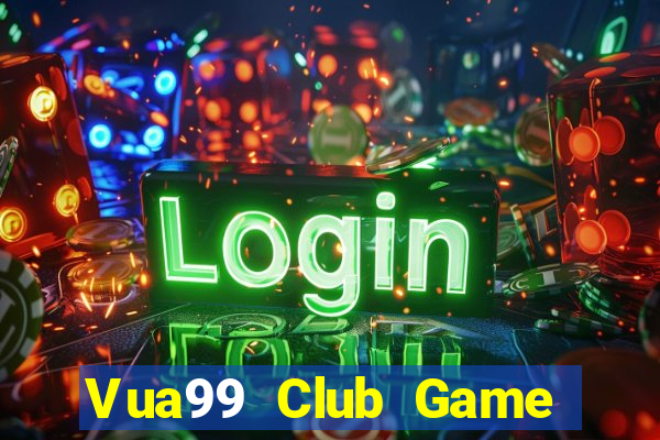 Vua99 Club Game The Bài Mobile 2021