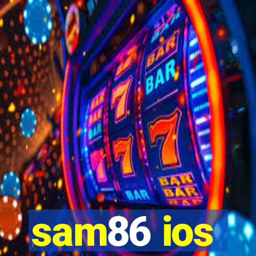 sam86 ios