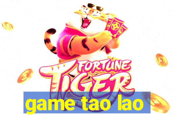 game tao lao