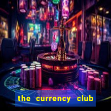 the currency club buy back