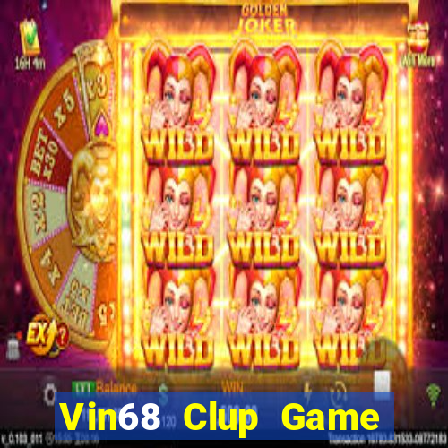 Vin68 Clup Game Bài Baccarat