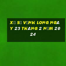 xổ số vĩnh long ngày 23 tháng 2 năm 2024