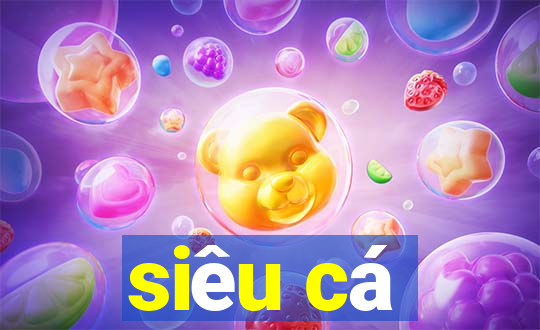 siêu cá