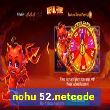 nohu 52.netcode