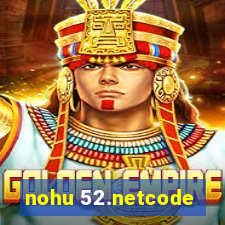 nohu 52.netcode