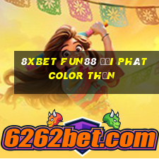 8Xbet Fun88 đại phát Color Thần