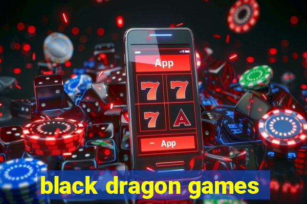 black dragon games