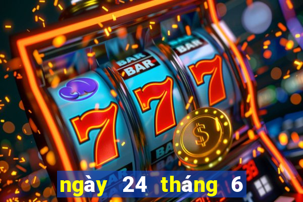 ngày 24 tháng 6 xổ số miền trung