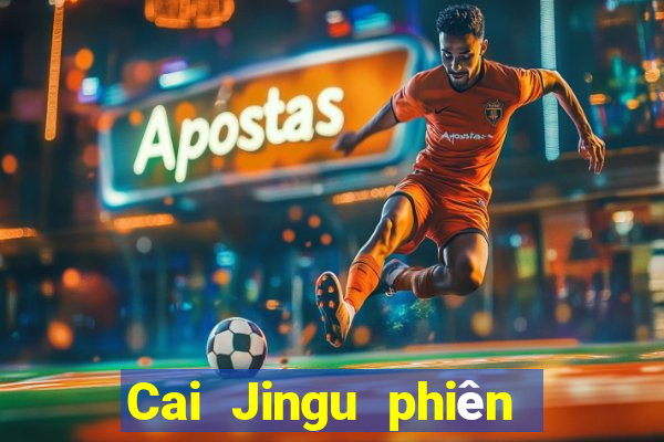 Cai Jingu phiên bản Android