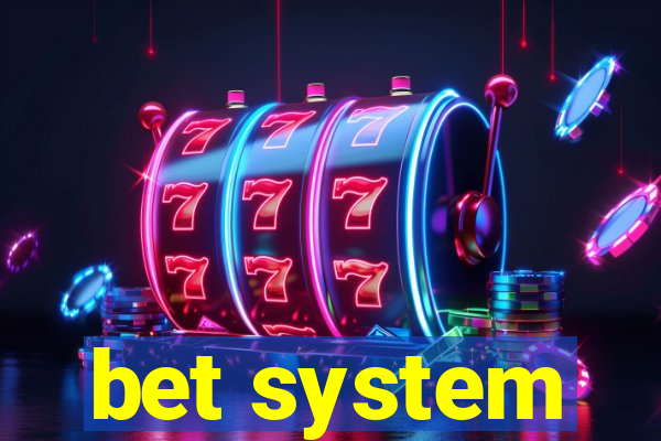 bet system