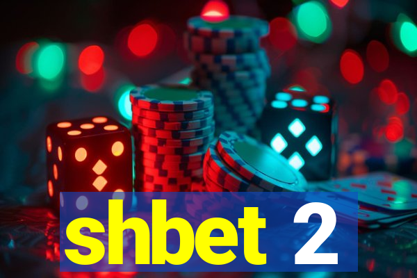 shbet 2