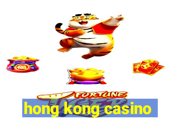 hong kong casino