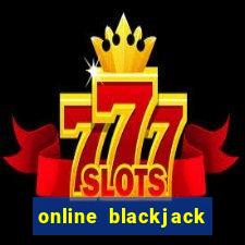 online blackjack not real money