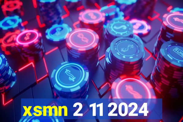 xsmn 2 11 2024