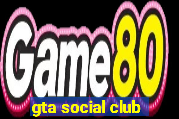 gta social club