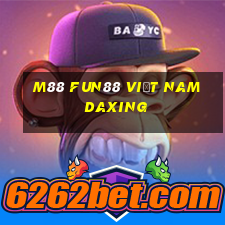 M88 Fun88 Việt nam Daxing